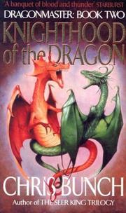 Knighthood of the Dragon (Dragonmaster Book Two)