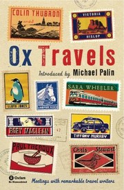 Oxtravels Meetings With Remarkable Travel Writers