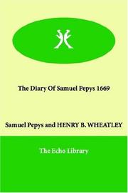 The Diary of Samuel Pepys 1669