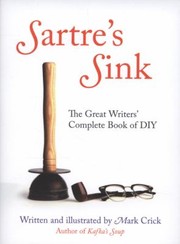 Sartres Sink A Literary Diy Manual