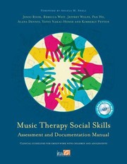 Music Therapy Social Skills Assessment And Documentation Manual Clinical Guidelines For Group Work With Children And Adolescents