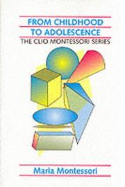 From Childhood to Adolescence (Clio Montessori)