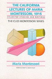 The California Lectures of Maria Montessori, 1915 (Clio Montessori)