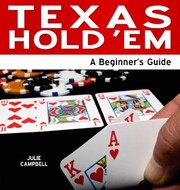 Texas Hold Em A Beginners Guide