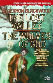 The Lost Valley / The Wolves of God