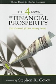 The 4 Laws Of Financial Prosperity Get Conrtol Of Your Money Now