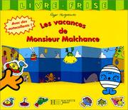 Les vacances de Monsieur Malchance