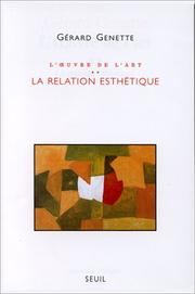 L'Oeuvre de l'art. La relation esthétique