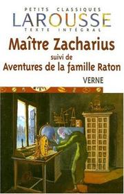 Maitre Zacharius Suivi De Aventures De La Famille Raton