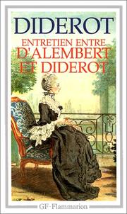 Entretien Entre D'Alembert et Diderot / Le Rêve de D'Alembert / Suite de L'Entretien