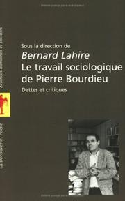 Le travail sociologique de Pierre Bourdieu