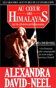 Au coeur des Himalayas. Sur les chemins de Katmandou