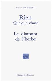 Rien. Quelque chose. Le Diamant de l'herbe