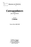 Correspondances avec Jean Paulhan ; suivi de, L'unisme