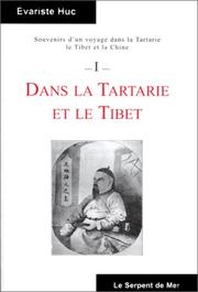 Souvenirs d'un voyage dans la Tartarie, le Tibet et la Chine