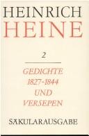Gedichte 1827-1844 Und Versepen (Saekularausgabe: Werke, Briefwechsel, Lebenszeugnisse)