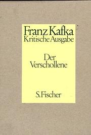 Der Verschollene. Kritische Ausgabe. Neuausgabe von ' Amerika'. Text- und Apparatband