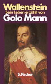 Wallenstein. Sonderausgabe. Sein Leben erzählt von Golo Mann