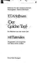 Der Goldne Topf. Ein Märchen aus der neuen Zeit. Mit Materialien