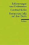 Romeo und Julia auf dem Dorfe. Erläuterungen und Dokumente