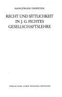 Recht und Sittlichkeit in J. G. Fichtes Gesellschaftslehre