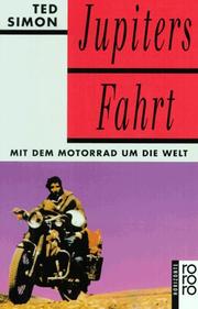 Jupiters Fahrt. Mit dem Motorrad um die Welt. ( horizonte)