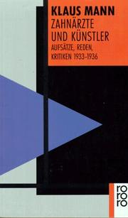 Zahnärzte und Künstler. Aufsätze, Reden, Kritiken 1933 - 1936