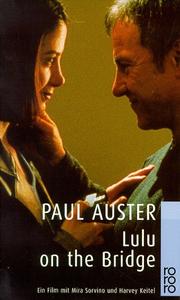 Lulu on the Bridge. Verfilmt mit Mira Sorvino und Harvey Keitel