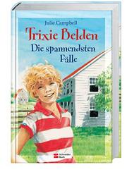 Trixie Belden. Jubiläumsausgabe. Die spannendsten Fälle