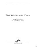 Der Zensur zum Trotz