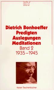 Predigten, Auslegungen, Meditationen 2. 1935 - 1945