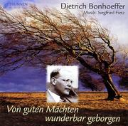 Von guten Mächten wunderbar geborgen. CD