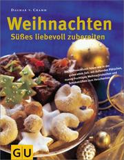 Weihnachten. Süßes liebevoll zubereiten.