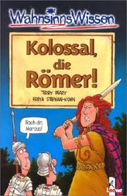 WahnsinnsWissen. Kolossal, die Römer.