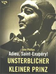 Adieu, Saint- Exupery. Unsterblicher kleiner Prinz