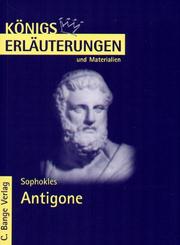 Königs Erläuterungen und Materialien, Bd.41, Antigone