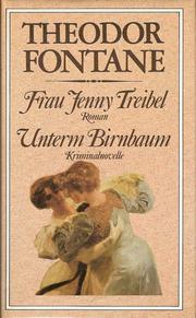 Frau Jenny Treibel ; Unterm Birnbaum