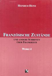 Franzosische Zustande und andere Schriften uber Frankreich (Works Volume 4)