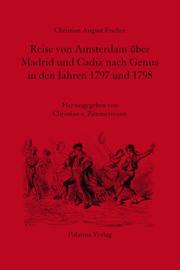 Reise von Amsterdam über Madrid und Cadiz nach Genua in den jahren 1797 und 1798