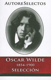 Oscar Wilde 18541900 Seleccin