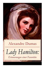 Lady Hamilton : Erinnerungen einer Favoritin