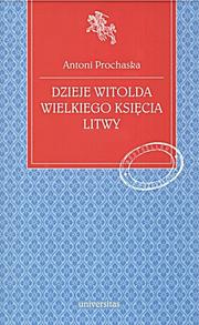 Dzieje Witolda, Wielkiego Księcia Litwy