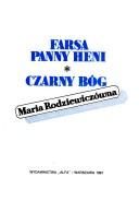 Farsa panny Heni ; Czarny Bóg