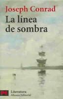 La Linea De Sombra / Heart of Darkness