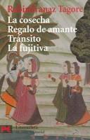 La Cosecha Regalo de Amante Transito La fujitiva / The Harvest, Gift of Lover, Transit, The fugitive