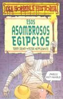 Esos Asombrosos Egipcios (Colección ""Esa Horrible Historia""/Horrible Histories Series)