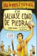 Esa Salvaje Edad de Piedra