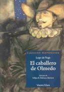El caballero de Olmedo / The Knight From Olmedo (Clasicos Hispanicos)