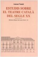 Estudis sobre el teatre catalá del segle XX