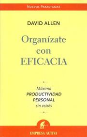 Organizate con Eficacia/ Getting Things Done